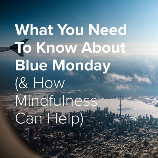 Blue Monday, Meditation, Mindfulness|Blue Monday, Mindfulness|Blue Monday, Mindfulness|Blue Monday, Mindfulness|Blue Monday, Mindfulness